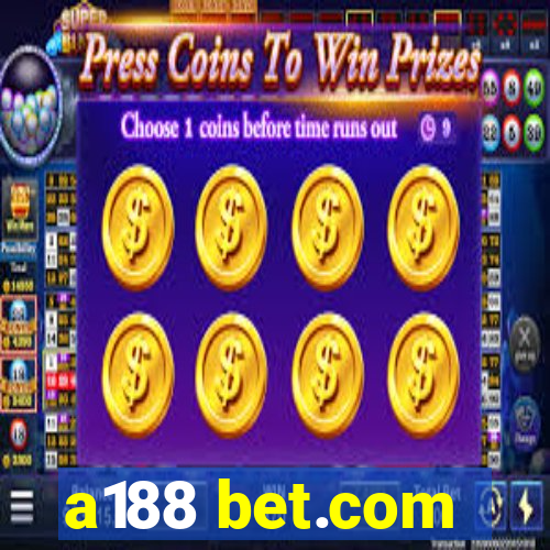 a188 bet.com